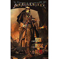 Megadeth textilný banner 70cm x 106cm, The Sick, The Dying And The Dead